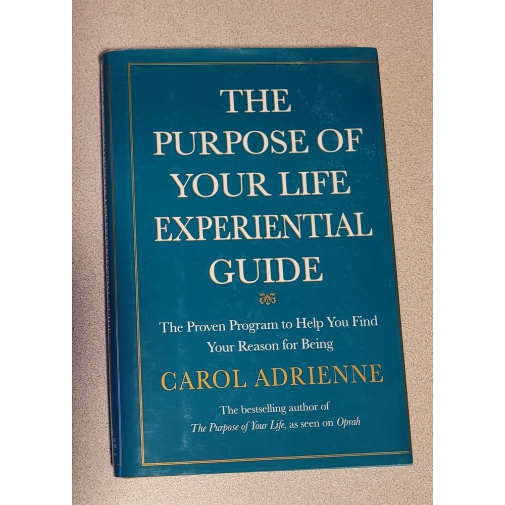 The Purpose of‎ Your Life Experiential Guide : The Proven Program to Help